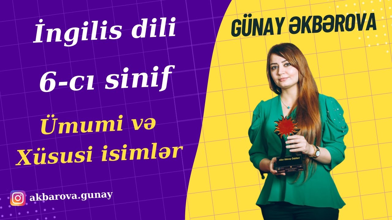 İngilis dili 6-cı sinif. Ümumi isimlər (Common nouns) və Xüsusi isimlər (Proper nouns) 2024