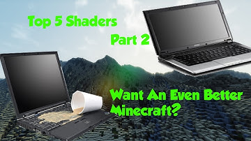 Top 5: Shaders For Low-End Pc