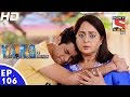 Y.A.R.O Ka Tashan - यारों का टशन - Episode 106 - 20th December, 2016