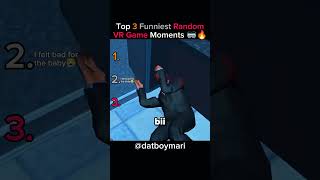 Top 3 Funniest Random VR Game Moments 🥽🔥 #funny #vr #shorts #tiktok