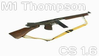 M1 Thompson for CS 1.6 [Android/PC]