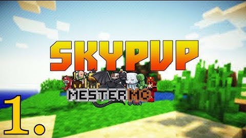 MesterMC SkyPvP [6-7] #1.rész - "PATRIKBÁCSIT ABÁLJUK!"