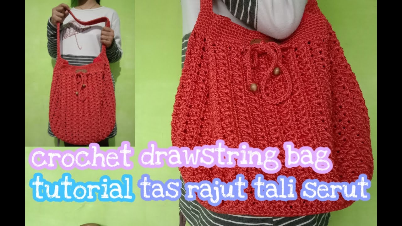 CROCHET DRAWSTRING BAG CARA MEMBUAT TAS RAJUT SERUT 