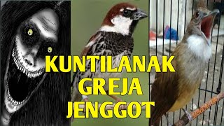 MASTERAN KUNTILANAK GREJA JENGGOT MENYERAMKAN