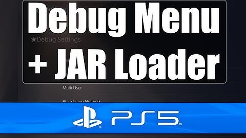 PS5 Exploit: Debug Menu + JAR Loader released (BD-JB version)