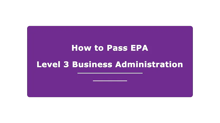 How to Pass EPA - Level 3 Business Administration