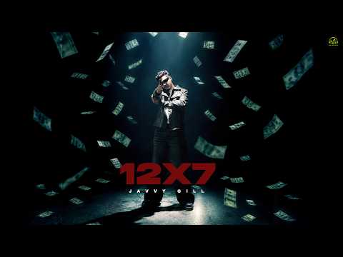 12X7 (Official Music Video) Javvy Gill | Moula Sran | Kelly | New Punjabi Song 2026 | Punjabi songs