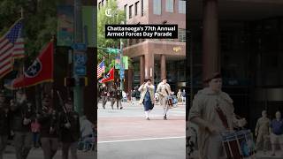 Chattanooga’s 77th Annual Armed Forces Day Parade