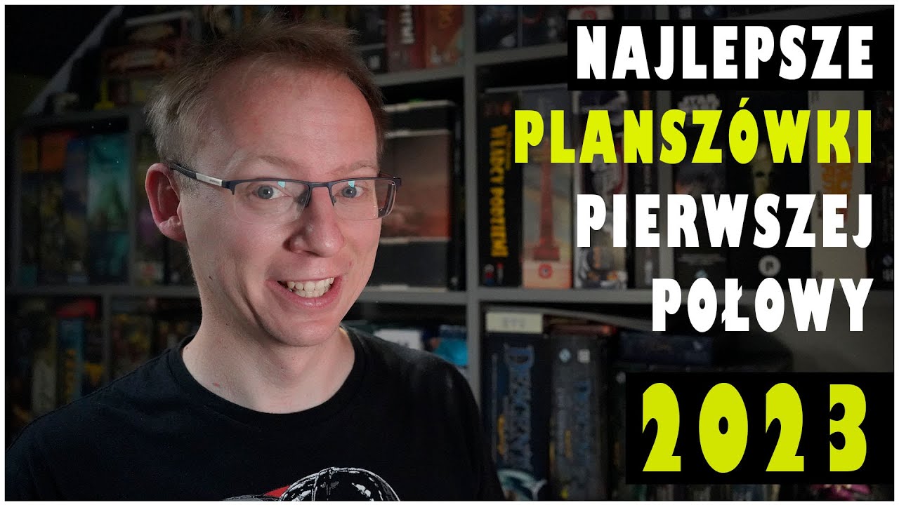 Najlepsze planszówki pierwszej połowy 2023