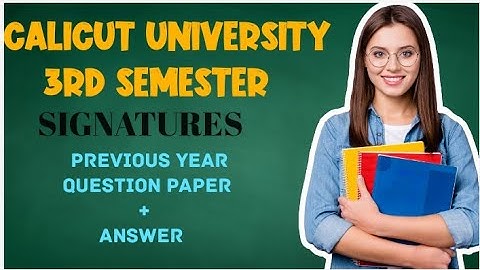 Calicut University 3rd semester signature important questions and answers#signatures#question paper