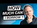 How Much Can I Borrow for Mortgage UK