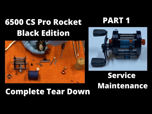 ABU Garcia 6500 CS Pro Rocket Black Edition Maintenance Complete Tear Down  PART 1 