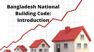 BNBC: Introduction to Bangladesh National Building Code