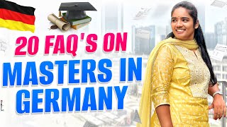 20 FAQ's : Master's in GERMANY 🇩🇪 || Must know things about Masters (Telugu)