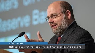 Download lagu Rothbardians vs Free Bankers on Fractional Reserve Banking Robert P Murphy Rothbardians vs Free Bankers on Fractional Reserve Banking Robert P Murphy