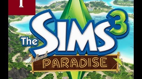 Lets Play: Sims 3 Island Paradise - [Part 1] - Create-A-Sim