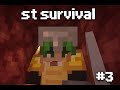 ST survival - episode 3