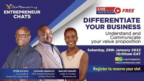 DIFFERENTIATE YOUR BUSINESS; Understand & Communicate your Value Proposition #CentonomyEntrepreneur