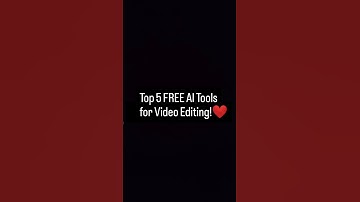Top 5 Free AI Tools for Video Editing! #freevideoeditingtools #aitoolsforvideoediting #videoediting