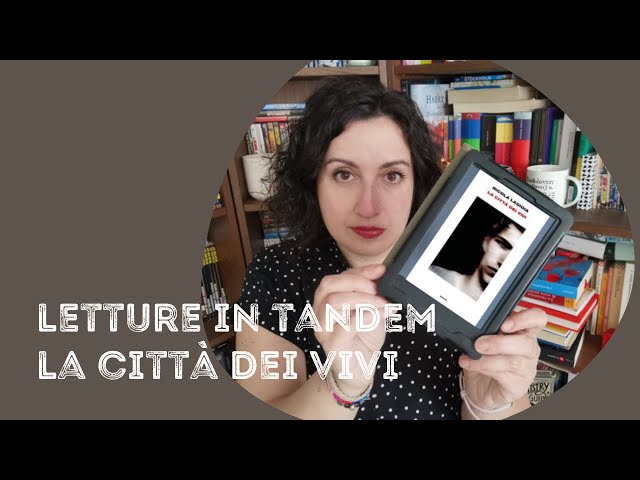 Letture in tandem - La città dei vivi di Nicola Lagioia con  @viveretralerighe4826 (Roma) 