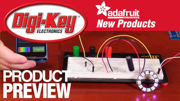 NEW Adafruit Products - Another Geek Moment | Product Preview │ DigiKey