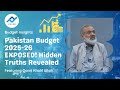 🔥 "Pakistan Budget 2025-26 EXPOSED! Hidden Truths &amp; Islamic Solution Revealed" ft Qanit Khalil Ullah
