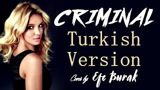 Efe Burak-Criminal-Türkçe Cover Resimi