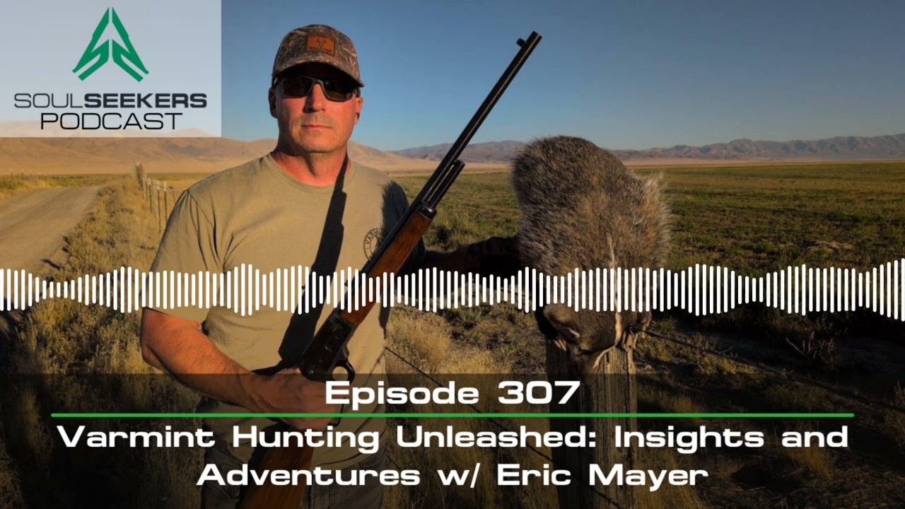 Ep. 307 | Varmint Hunting Unleashed: Insights and Adventures w/ Eric Mayer