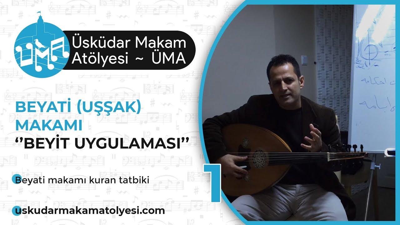 Beyati Makamı 1(Elleylu Vella) Üsküdar Makam Atölyesi ÜMA