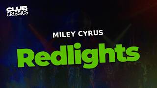 Miley Cyrus - Redlights | Lyrics