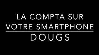 Comment gérer votre COMPTABILITÉ depuis votre smartphone ? screenshot 2
