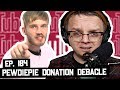 Outrage Around PewDiePie Donation, & More (BSP-184)