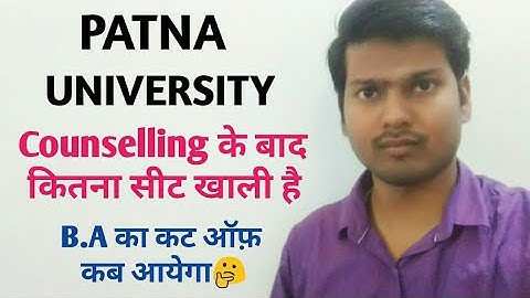 SEAT AVAILABILITY IN B.COM & B.SC AFTER RECENT COUNSELLING / PATNA UNIVERSITY