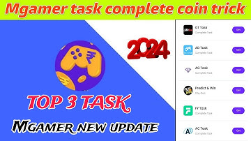 MGamer Task Complete Trick 2024 | Top - 3 Task | mgamer app task complete kaise kare