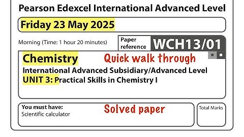 Unit 3 May 2025 Chemistry Edexcel IAL 