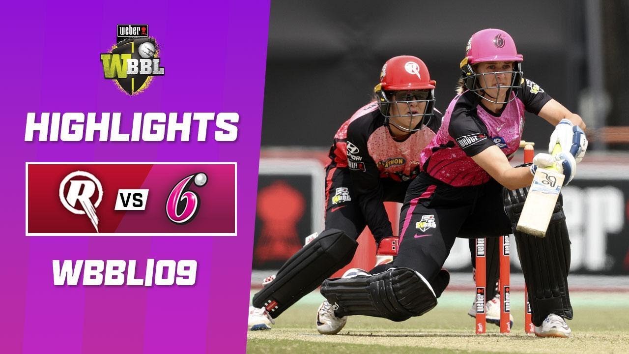Melbourne Renegades v Sydney Sixers | WBBL|09