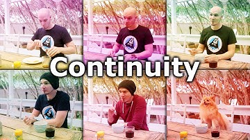 Film Making 101 Tutorial  - Continuity