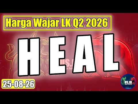 250826 HARGA WAJAR SAHAM HEAL LK Q2 2026