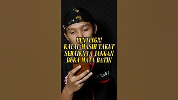 Penting !!! kalau masih takut sebaiknya jangan buka mata batin #shorts