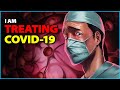 Doctor Treating COVID-19 - See What It's Really Like