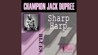 Video thumbnail of "Champion Jack Dupree - Sharp Harp"