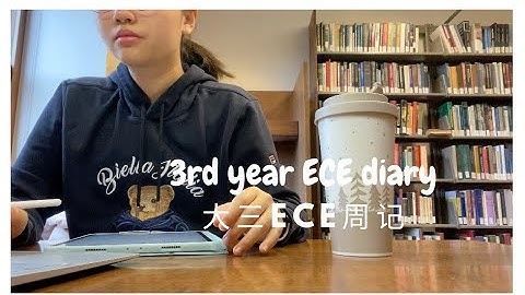 3rd year ECE diary | UofT 2022 Fall