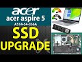 How to upgrade SSD HDD on Acer Aspire 5 A514-54-356A 💿