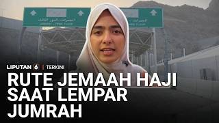 Menyusuri Jalur Lempar Jumrah, Ini Jarak Yang Harus Ditempuh Jemaah Haji Liputan 6