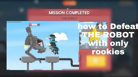 Clone Armies how to defeat the robot level 12 with rookies