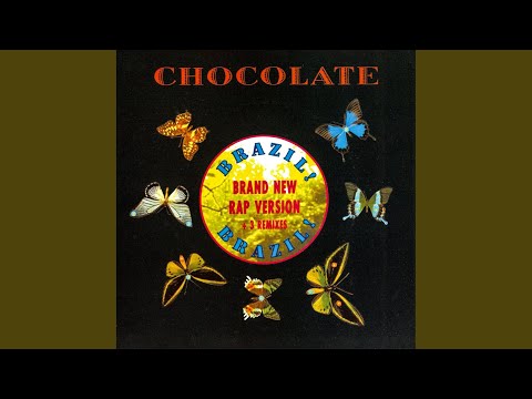 Chocolate — Brazil! Brazil! (Piano Club Mix)