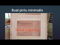 Buat pintu minimalis !! Pintu kayu || wooden door || Skil tukang kayu