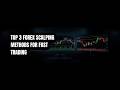 Top 3 Forex Scalping Methods for Fast Trading