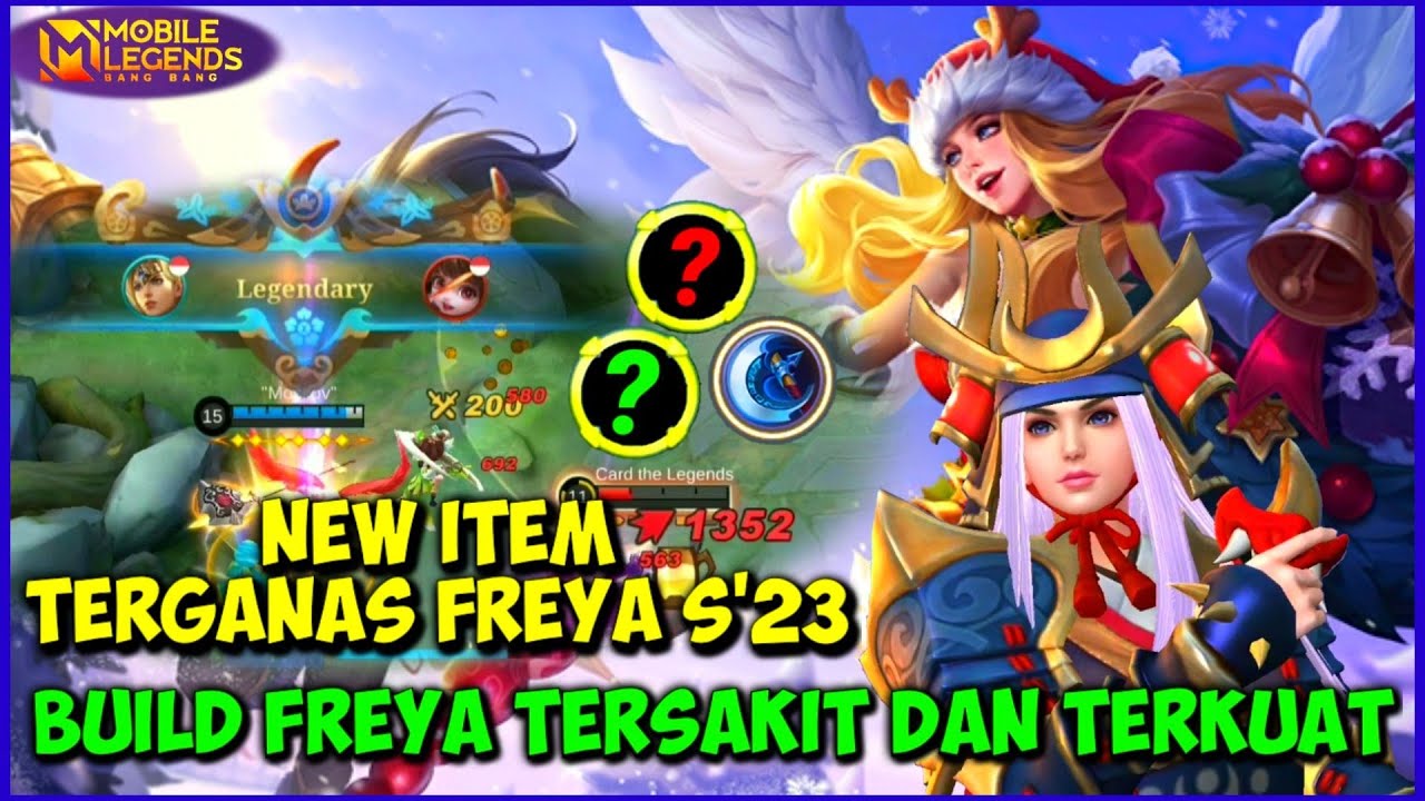 NEW BUILD FREYA TERSAKIT DAN TERKUAT 2022 _ BUILD FREYA TERSAKIT TOP GLOBAL MOBILE LEGENDS