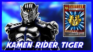 Kamen Rider Tiger - ไรเดอร์จอมหักหลัง ผู้ที่อยากเป็นผู้กล้า!